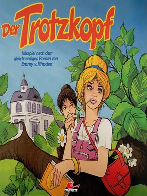 cover image of Emmy von Rhoden, Der Trotzkopf